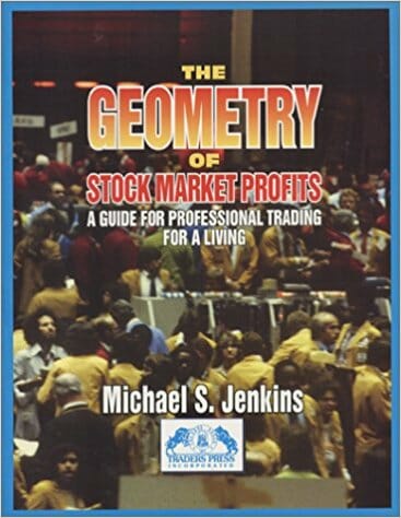 Michael Jenkins The Geometry of Stock Market Profits 1996 Traders Press