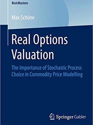 Real Options Valuation The Importance of Stochastic Process Choice in Commodity Price Modelling
