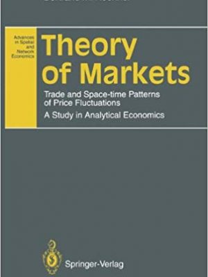 Theory of Markets Trade and Space time Patterns of Price Fluctuations A Study in Analytical Economics