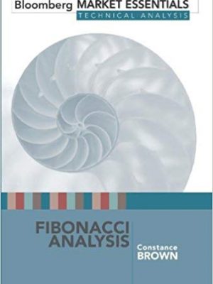 Fibonacci Analysis Bloomberg Market Essentials Technical Analysis by Constance Brown Oct