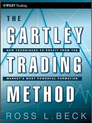 the gartley trading method new techniques to profi