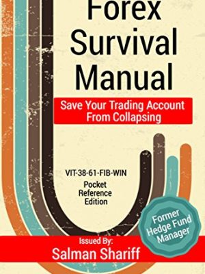 Forex Survival Manual Save Your Trading Account From Collapsing