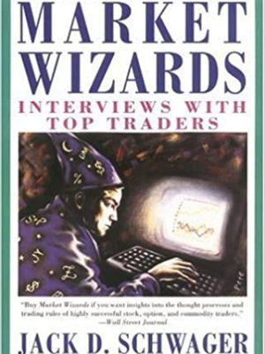 Market Wizards Interviews with Top Traders