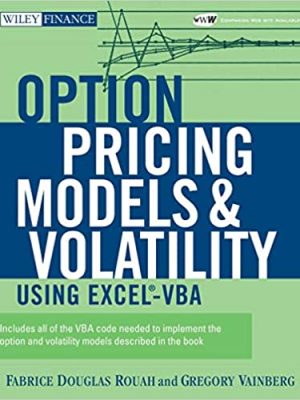 Option Pricing Models and Volatility Using Excel VBA