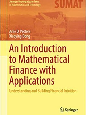 An Introduction to Mathematical Finance with Applications