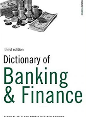 Dictionary of Banking Finance rd Edition