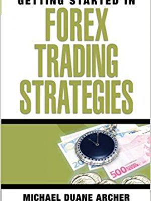 Getting Started In Forex Trading Strategies