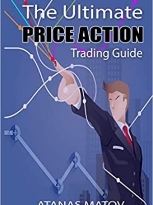 The Ultimate Price Action Trading Guide