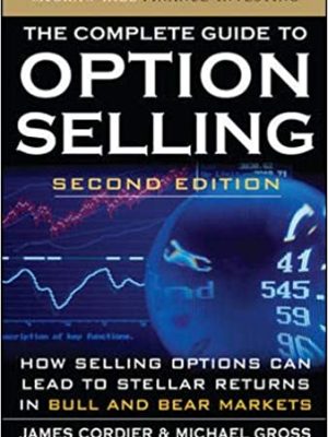 The Complete Guide to Option Selling nd Edition