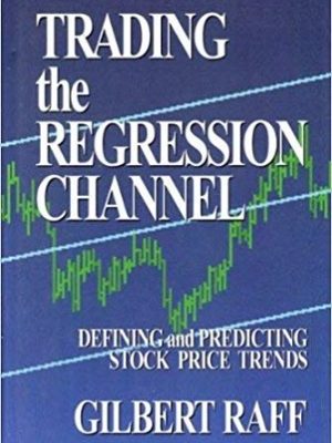 Trading the Regression Channel Defining and Predicting Stock Price Trends